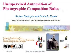 Unsupervised Automation of Photographic Composition Rules Serene Banerjee