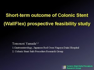 Shortterm outcome of Colonic Stent Wall Flex prospective