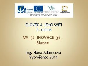 LOVK A JEHO SVT 5 ronk VY52INOVACE31 Slunce