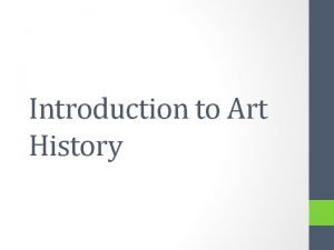 Art history and appreciation