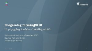 Borgaraleg ferming 2018 Uppbyggileg frsla htleg athfn Kynningarfundur