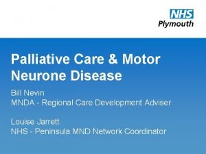 Palliative Care Motor Neurone Disease Bill Nevin MNDA