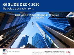 GI SLIDE DECK 2020 Selected abstracts from 2020