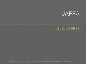 JAFFA LE JEU DE PISTE Copyright MarsorSons Company