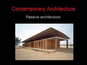 Contemporary Architecture Passive architecture Renzo Piano JeanMarie Tjibaou
