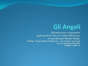 Gli Angeli Discernere per comprendere qualcosa di ci