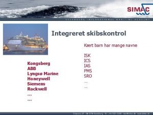 Integreret skibskontrol Krt barn har mange navne Kongsberg