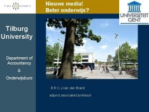 Nieuwe media Beter onderwijs Tilburg University Department of