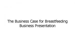 Business case for breastfeeding