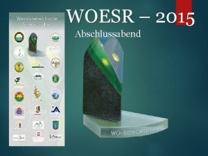 WOESR 2015 Abschlussabend Herzlich willkommen im GLC Achensee