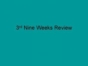 3 rd Nine Weeks Review Chapter 8 1