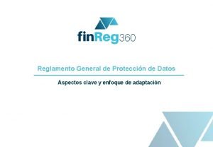 Reglamento General de Proteccin de Datos Aspectos clave