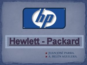 Hewlett Packard JUAN JOS PARRA A BELN AGUILERA