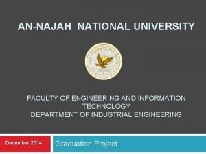 ANNAJAH NATIONAL UNIVERSITY FACULTY OF ENGINEERING AND INFORMATION