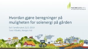 Hvordan gjre beregninger p muligheten for solenergi p