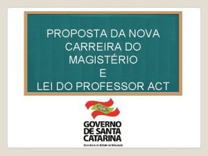 PROPOSTA DA NOVA CARREIRA DO MAGISTRIO E LEI