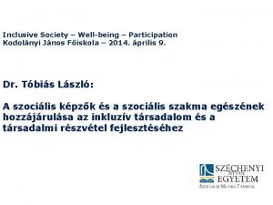 Inclusive Society Wellbeing Participation Kodolnyi Jnos Fiskola 2014