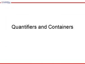 Containers and quantifiers