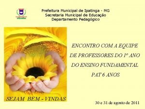 Prefeitura Municipal de Ipatinga MG Secretaria Municipal de