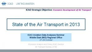 ICAO Strategic Objective Economic Development of Air Transport