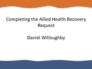 Allied health recovery request