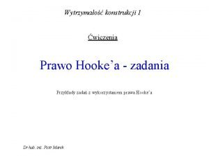 Prawo hooke'a zadania