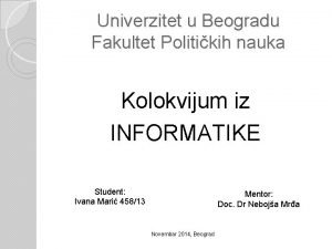 Univerzitet u Beogradu Fakultet Politikih nauka Kolokvijum iz