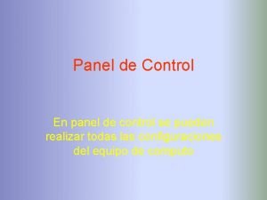 Panel de Control En panel de control se