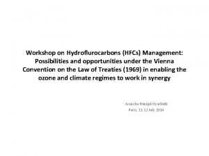 Workshop on Hydroflurocarbons HFCs Management Possibilities and opportunities