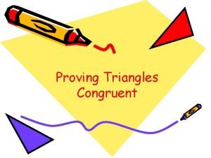 Proving triangles congruent examples