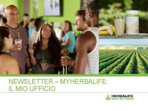 NEWSLETTER MYHERBALIFE IL MIO UFFICIO MYHERBALIFE IL MIO