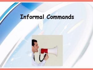 Informal affirmative commands in spanish