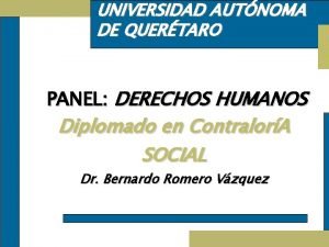 UNIVERSIDAD AUTNOMA DE QUERTARO PANEL DERECHOS HUMANOS Diplomado