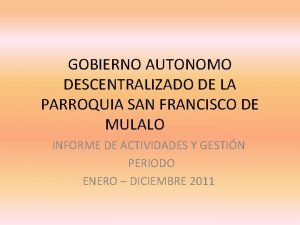 GOBIERNO AUTONOMO DESCENTRALIZADO DE LA PARROQUIA SAN FRANCISCO