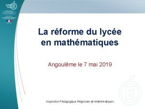 La rforme du lyce en mathmatiques Angoulme le