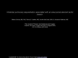 Intralobar pulmonary sequestration associated with an aneurysmal aberrant