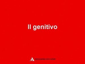 Il genitivo Il genitivo retto da aggettivi Il