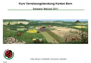 Kurs Vernetzungsberatung Kanton Bern Schwand MaiJuni 2011 Peter