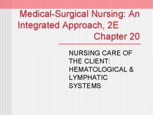 MedicalSurgical Nursing An Integrated Approach 2 E Chapter