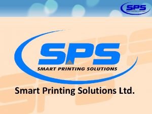 Smart printing solutions