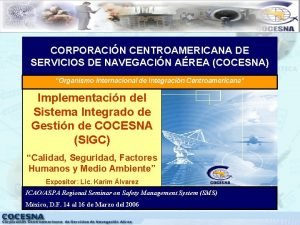 CORPORACIN CENTROAMERICANA DE SERVICIOS DE NAVEGACIN AREA COCESNA