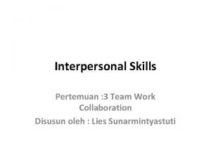 Interpersonal collaboration adalah
