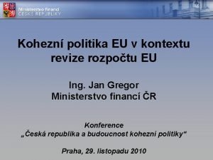 Kohezn politika EU v kontextu revize rozpotu EU