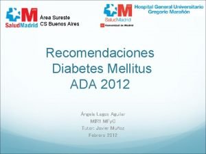 rea Sureste CS Buenos Aires Recomendaciones Diabetes Mellitus