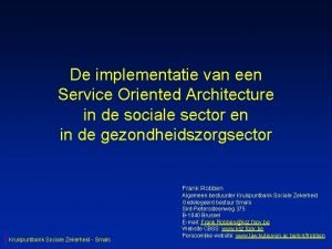 De implementatie van een Service Oriented Architecture in