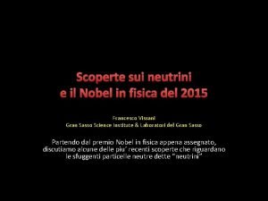 Scoperte sui neutrini e il Nobel in fisica