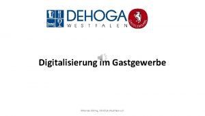 Digitalisierung im Gastgewerbe Renate Dlling DEHOGA Westfalen e