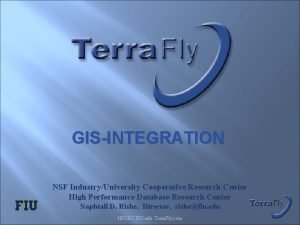 GISINTEGRATION NSF IndustryUniversity Cooperative Research Center High Performance
