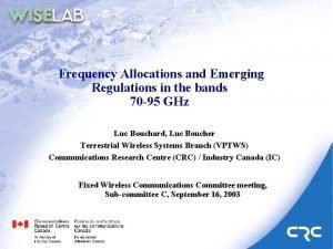 Frequency Allocations and Emerging Regulations in the bands