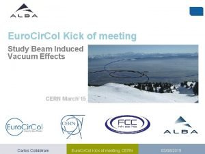 Euro Cir Col Kick of meeting Study Beam